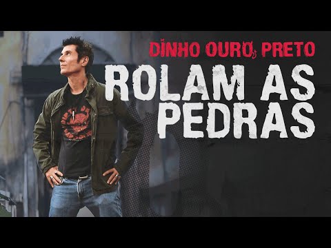 DINHO OURO PRETO - ROLAM AS PEDRAS