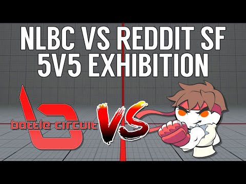 SFV CE NLBC vs RedditSF 5v5 Team Exhibition @ NLBC Online Edition #8 (TIMESTAMPS)