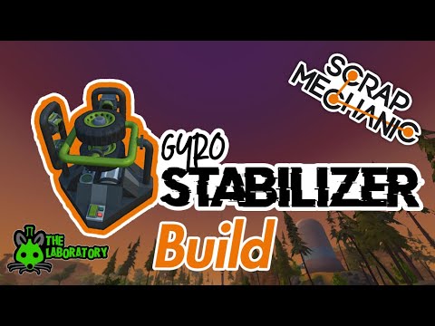 Compact Gyro Stabilizer Build (vanilla)(no mods/glitches) Scrap Mechanic