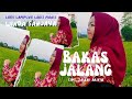 BAKAS JALANG CIPT ZAINAL ARIFIN LAGU LAMPUNG WINDA SANJAYA MUSIC TAM SANJAYA