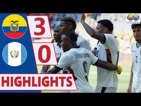 Ecuador 3-0 Guatemala 