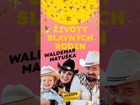 Více příběhů slavných rodičů a jejich dětí sledujte na kanále @hvezdysoubyznysu  Waldemar Matuška