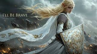 Download lagu I'll Be Brave | feat. @FeliciaFarerre | EPIC HEROIC FANTASY ORCHESTRAL MUSIC mp3 Download lagu I'll Be Brave | feat. @FeliciaFarerre | EPIC HEROIC FANTASY ORCHESTRAL MUSIC mp3