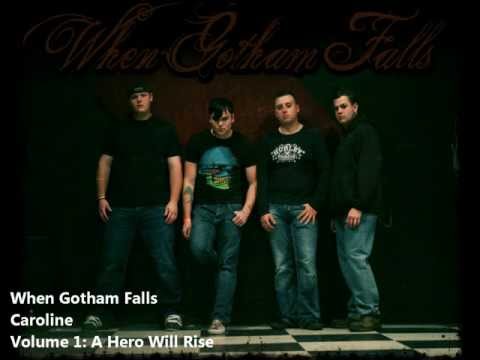 When Gotham Falls - Caroline