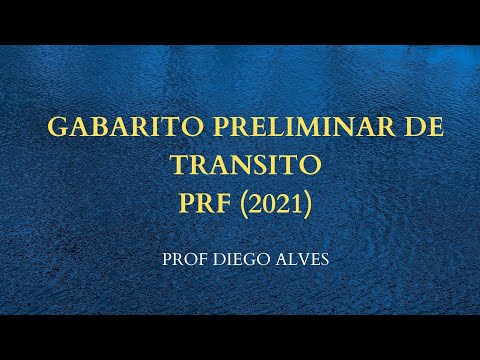 📗 GABARITO PRELIMINAR PRF 2021 - LEGISLAÇÃO DE TRÂNSITO