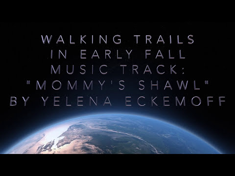 “Mommy’s Shawl” and autumn slideshow