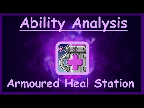 Ability Analysis - Armoured Heal Station