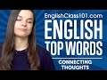 Top 10 Words for Connecting Thoughts in English