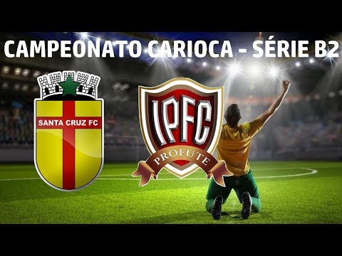 SANTA CRUZ X ITABORAÍ PROFUTE - CARIOCA B2