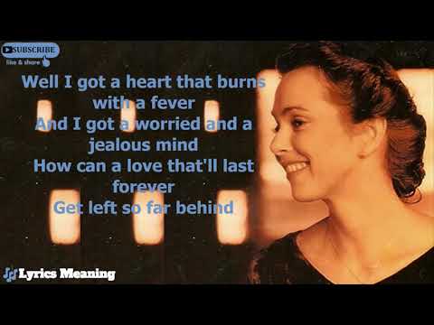 Nanci Griffith - Speed Of The Sound Of Loneliness | Lyrics Meaning