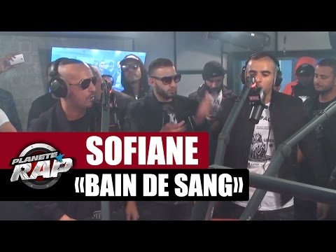 Sofiane "Bain De Sang" Feat. Bakyl & Samat #PlanèteRap