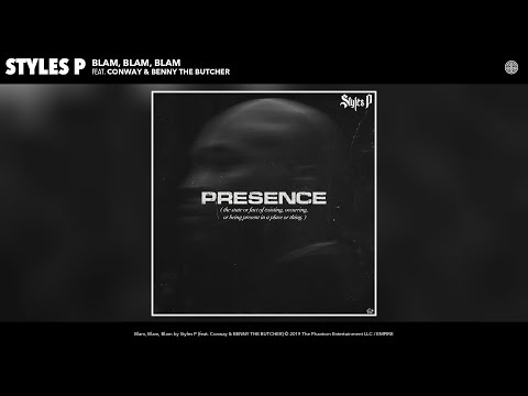 Styles P - Blam, Blam, Blam (Audio) (feat. Conway & BENNY THE BUTCHER)