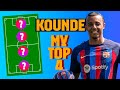JULES KOUNDE | MY TOP 4 (LEGENDS)
