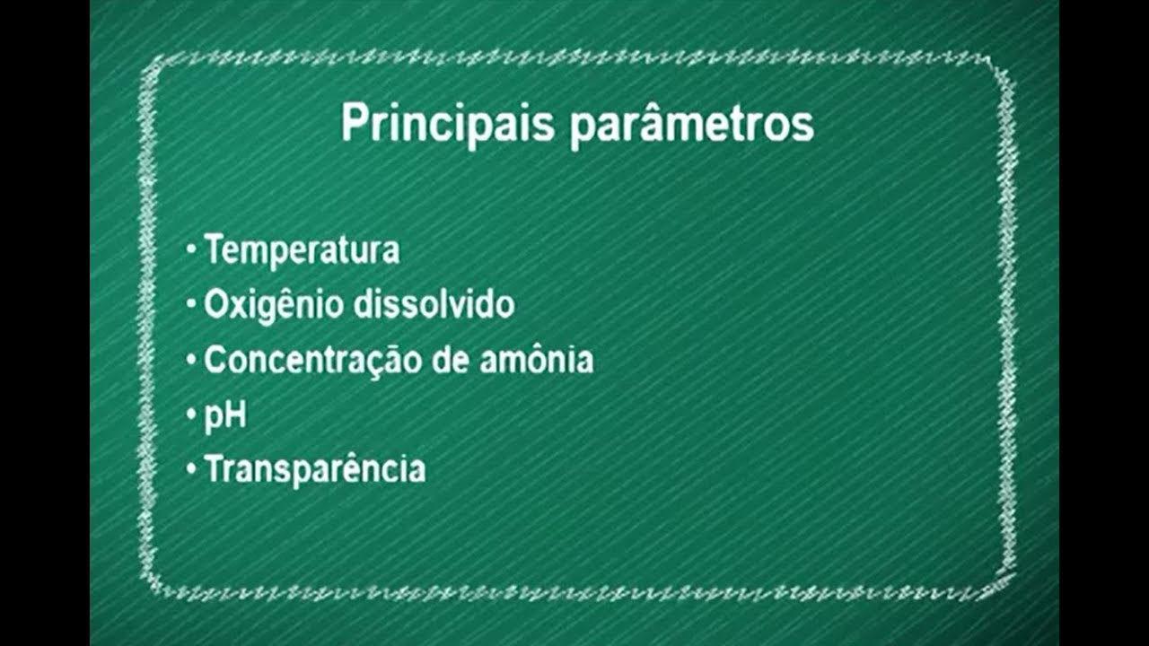 Fundamentos da piscicultura - Aula 3 - Qualidade da água
