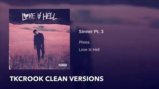 Sinner Pt. 3 Phora (Clean)