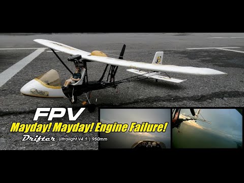 Mayday! Mayday! Engine failure! - FPV Drifter Ultralight