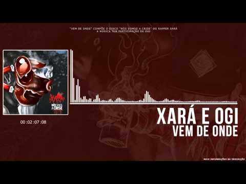Xarà - Vem de Onde (Part. Ogi)