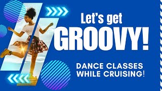 GROOVE AT SEA: Dance Classes While Cruising!#cruiseexperiences #dancing