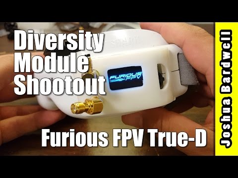 Furious FPV True-D | FATSHARK DIVERSITY MODULE COMPARISON