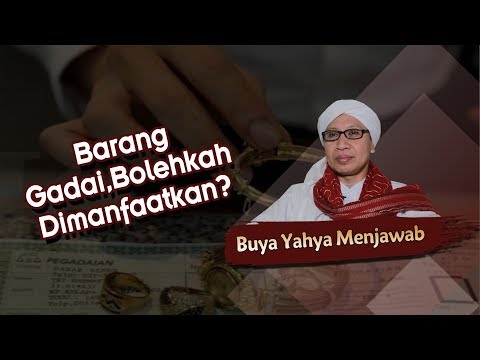 Barang Gadai, Bolehkah Dimanfaatkan ? -  Buya Yahya Menjawab