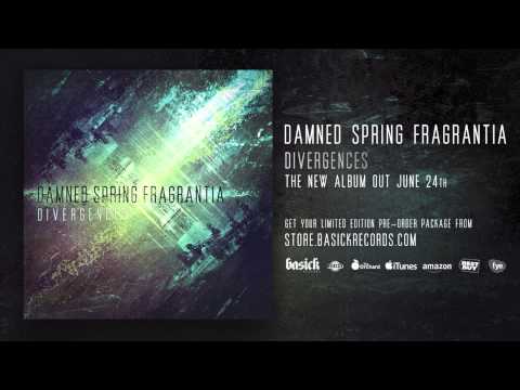 DAMNED SPRING FRAGRANTIA - The Obsidian Fate (Offical HD Audio - Basick Records)