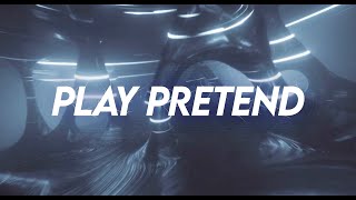 Play Pretend Music Video