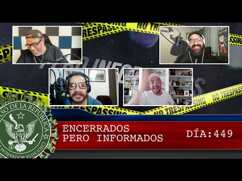 ENCERRADOS PERO INFORMADOS DÍA: 449 - EL PULSO DE LA REPÚBLICA