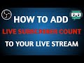 HOW TO ADD LIVE SUB COUNT TO OBS | LIVE SUBSCRIBER COUNT KAISE ADD KARE | STREAMERS DIGEST