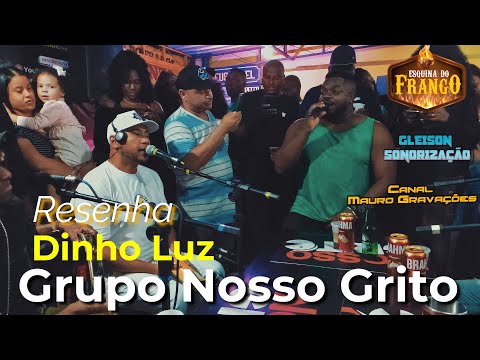 RODA DE SAMBA  GRUPO NOSSO GRITO E DINHO LUZ  (RESENHA) - PAGODE 2022