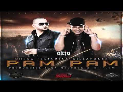 Pam Pam - Killatonez Ft Cheka (New Estreno 2012)