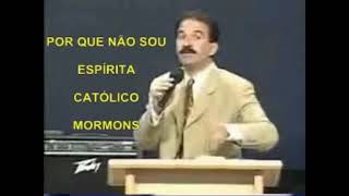 Silas Malafaia - Porque não sou Espírita , Católico ou Mórmons ?