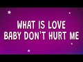 Haddaway - What is love baby don't hurt me (Lyrics)  | 1 Hour