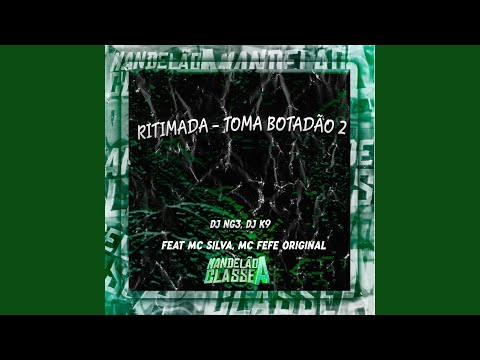 Ritimada - Toma Botadão 2