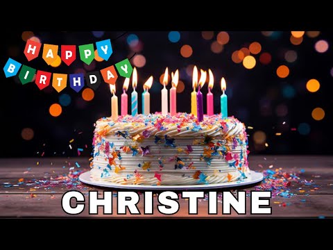 Happy Birthday Christine, Birthday Wishes, Birthday Song, WhatsApp Status, Today, hbd
