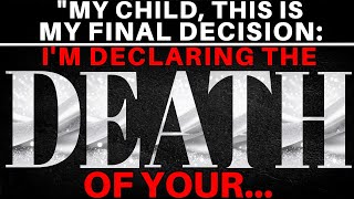 God Says: You'll Witness The DEATH OF Your...(Revealed)" | God Message Today #godsays #divinemessage