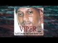 Viper- You Actin' Like a Bitch Ass Nigga