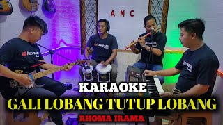 Download lagu GALI LOBANG TUTUP LOBANG KARAOKE RHOMA IRAMA NADA COWOK mp3