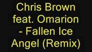 Chris Brown feat. Omarion - Fallen Ice Angel (Remix)