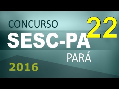 Concurso SESC PA 2016 Pará Informática # 22 - Cargos nível médio e superior
