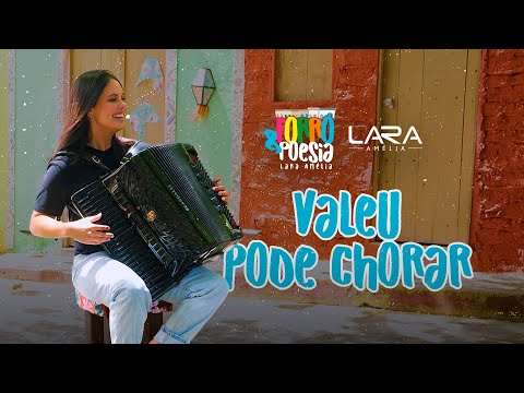 Valeu / Pode Chorar - Lara Amélia (Forró & Poesia)