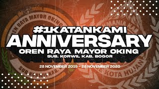 Download lagu #1KATANKAMI || Anniversary 1Tahun Oren Raya Mayor Oking - Sub Korwil Kab. Bogor mp3