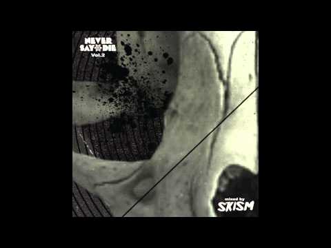 SKisM - Never Say Die - Volume 2