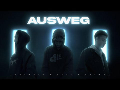 CaSaSi x Lero x isolated - AUSWEG (prod. by Virtual Swag)