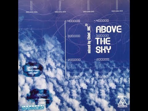 DJ Chief MC  - Above The Sky 2004