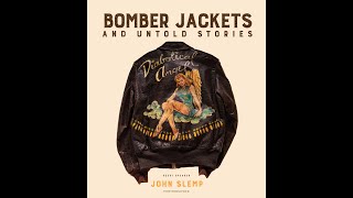 Bomber Jackets &amp; Untold Stories