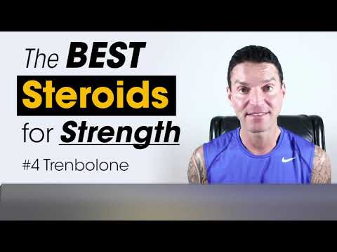 The best steroids for strength:  By Dylan Gemelli