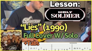 Lesson: Holy Soldier (1990) “Lies” Full Guitar Cover w/ Solo &amp; Tabs