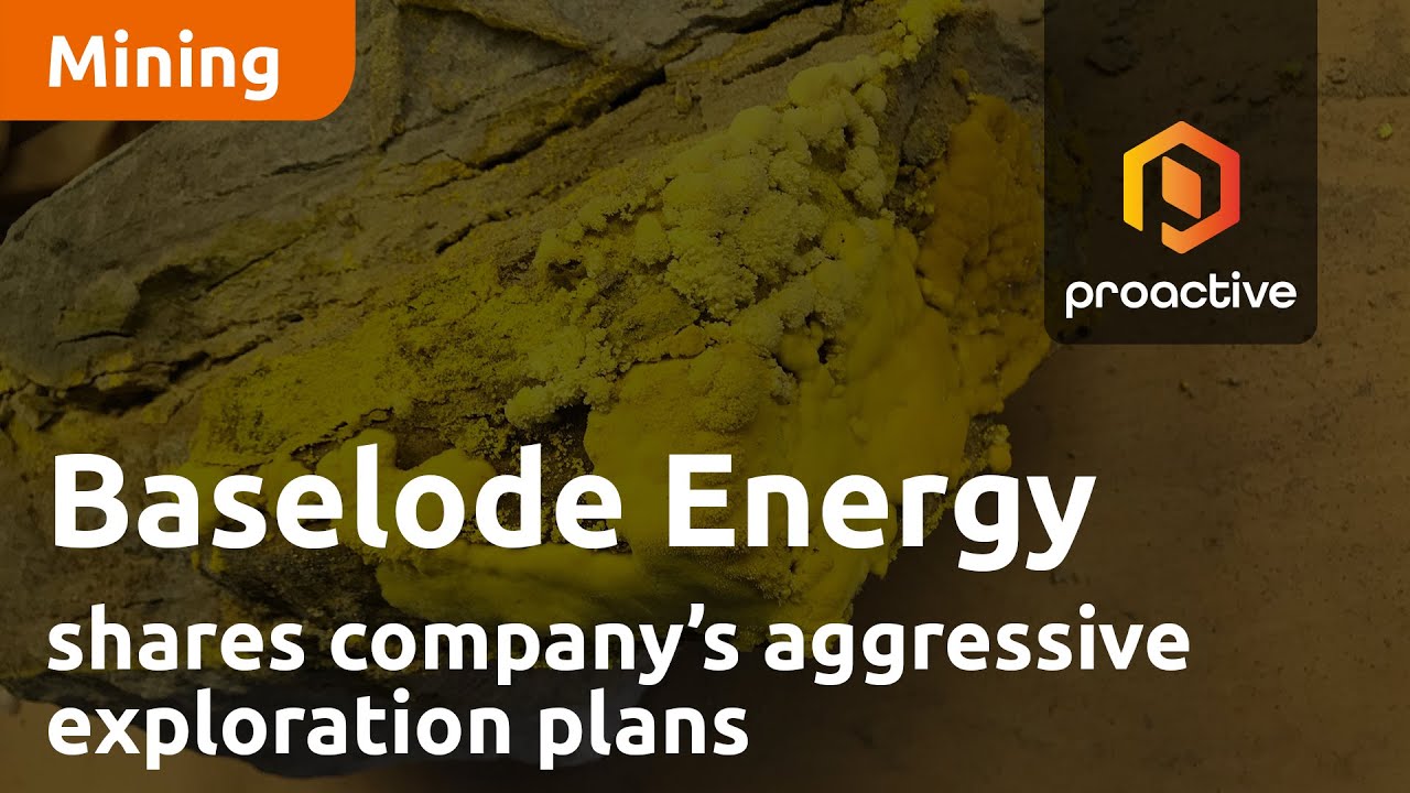 Baselode Energy shares company’s aggressive exploration plans for Uranium Projects