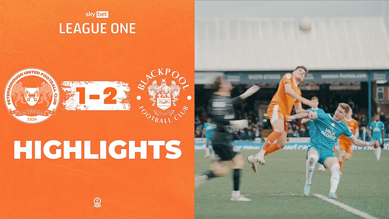 Peterborough United vs Blackpool highlights