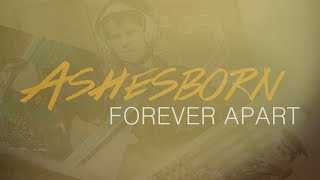 Ashesborn - Forever Apart (Lyric Video)